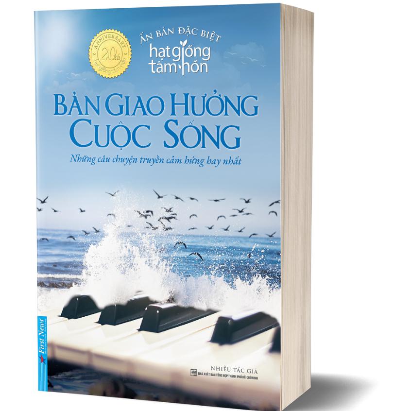 Hạt Giống Tâm Hồn Bản Giao Hưởng Cuộc Sống Ấn Bản Đặc Biệt - Bản Quyền