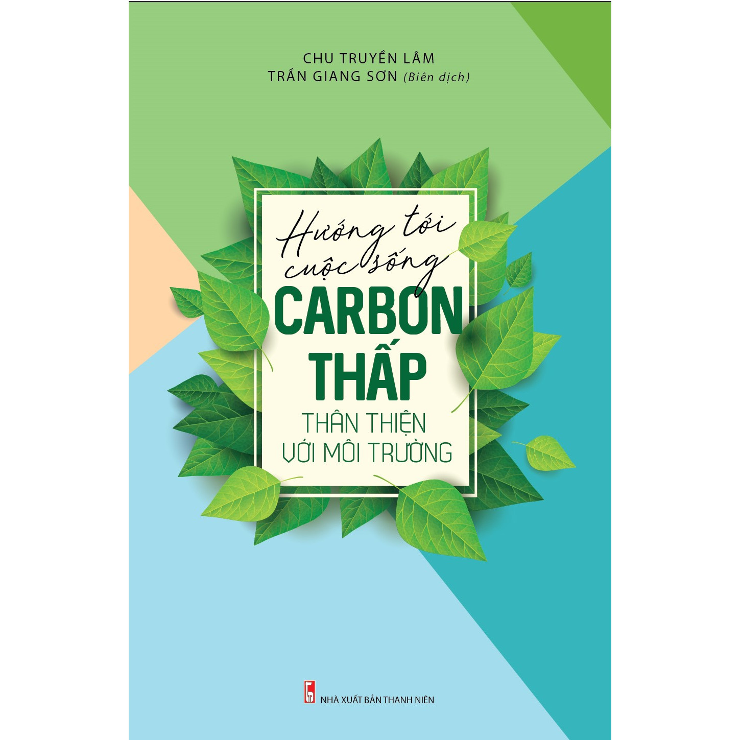 Hướng Đến Cuộc Sống Carbon Thấp Thân Thiện Với Môi Trường