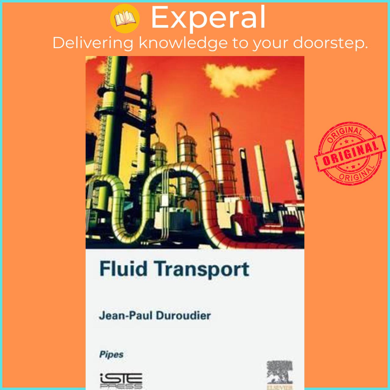 Sách - Fluid Transport : Pipes by Jean-Paul Duroudier