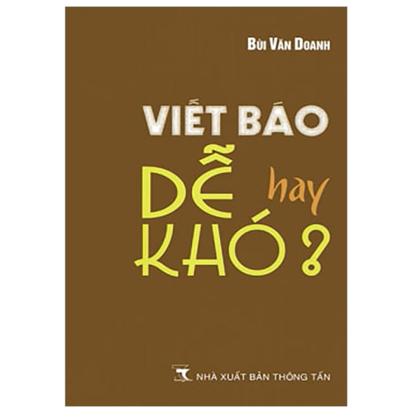 Viết Báo Dễ Hay Khó