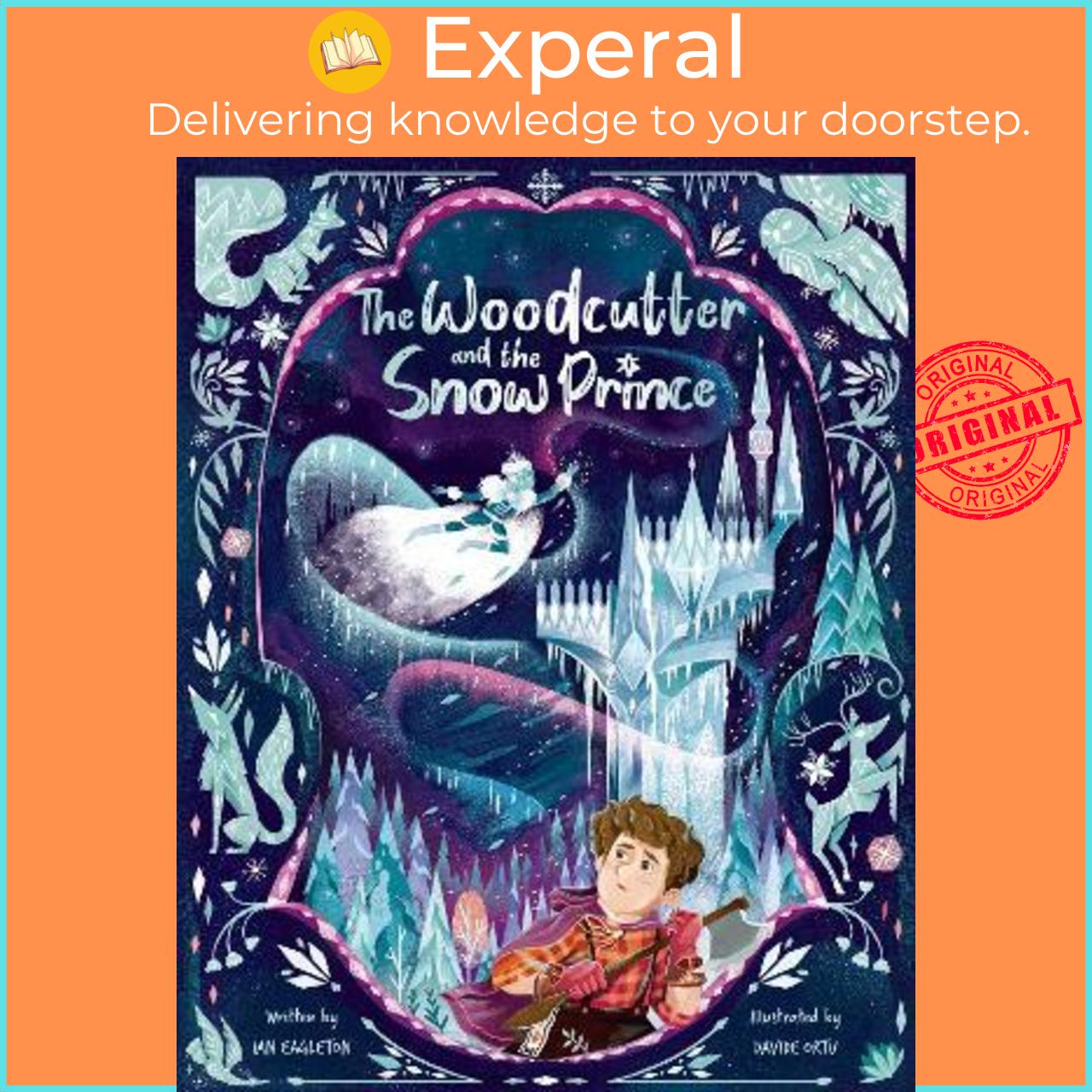 Sách - The Woodcutter and The Snow Prince by Ian Eagleton,Davide Ortu