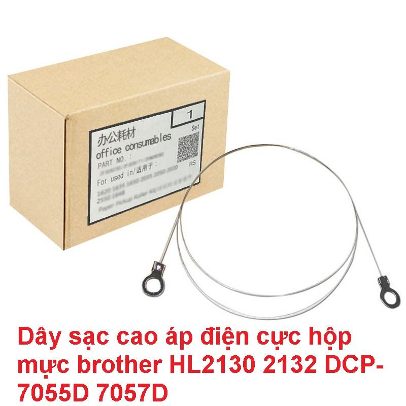 Dây sạc cao áp dây điện cực hộp mực brother HL2130 2132 DCP-7055D 7057D