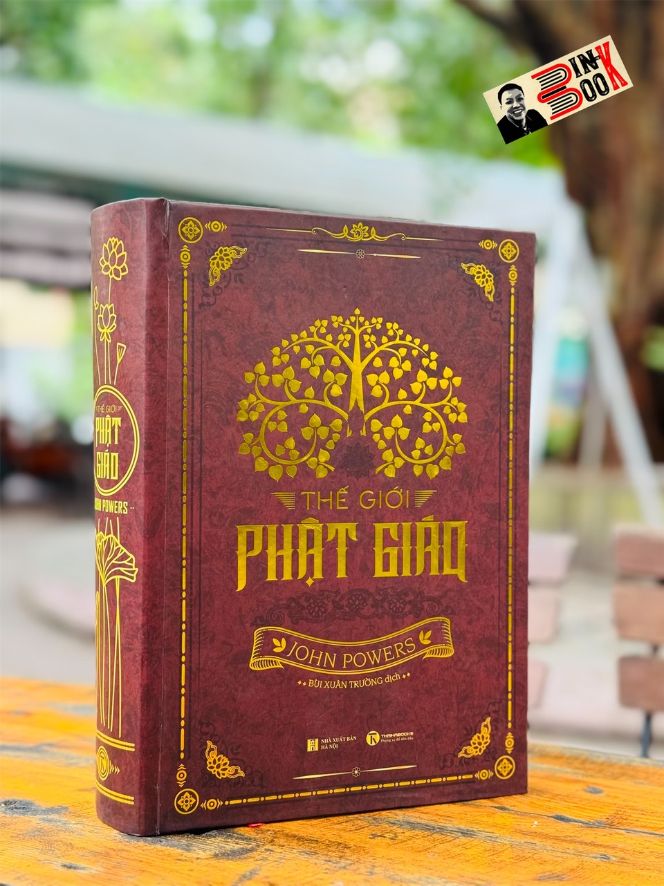 THẾ GIỚI PHẬT GIÁO – John Powers- Bùi Xuân Trường dịch – Thái Hà- NXB Thế giới