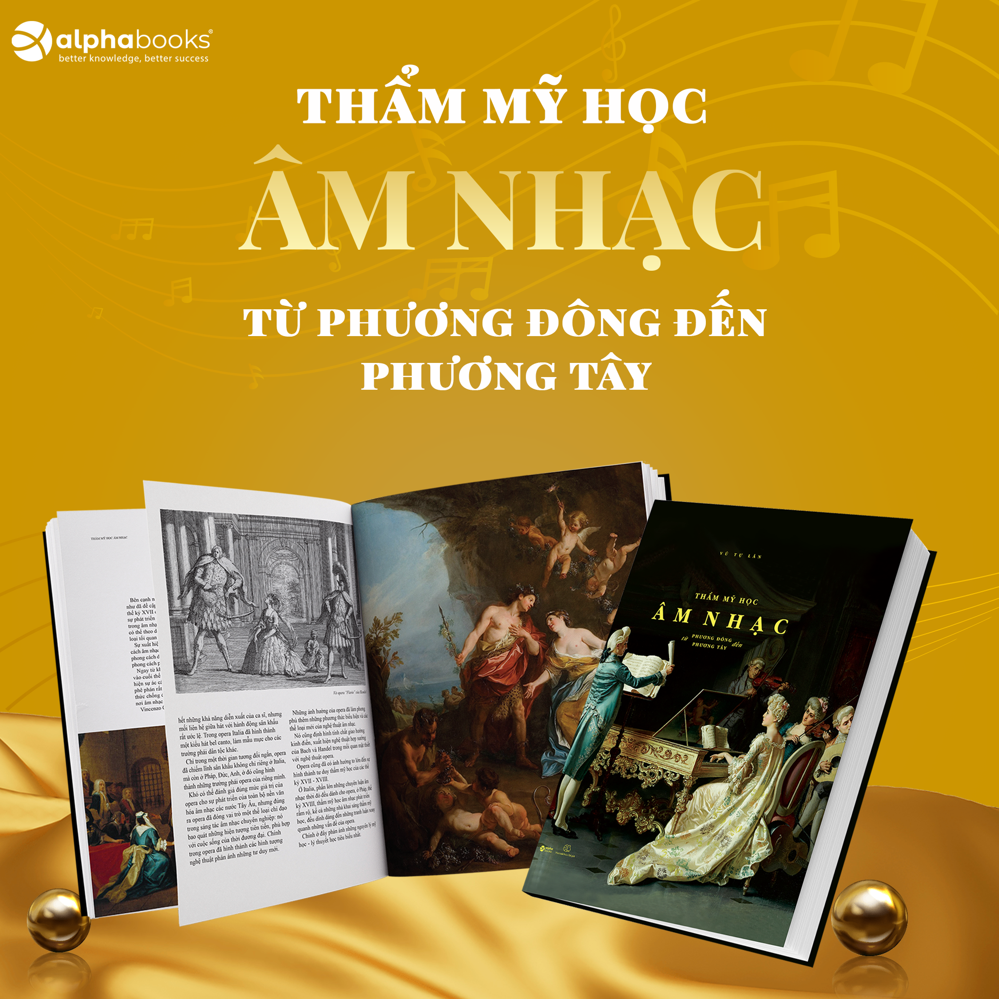 [Bìa cứng, in màu toàn bộ, tranh minh họa] THẨM MỸ HỌC ÂM NHẠC TỪ PHƯƠNG ĐÔNG ĐẾN PHƯƠNG TÂY - Vũ Tự Lân - Alpha Books - Nhà xuất bản Thế Giới.