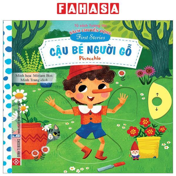 Sách Chuyển Động - First Stories - Cậu Bé Người Gỗ - Pinocchio - Bìa Cứng
