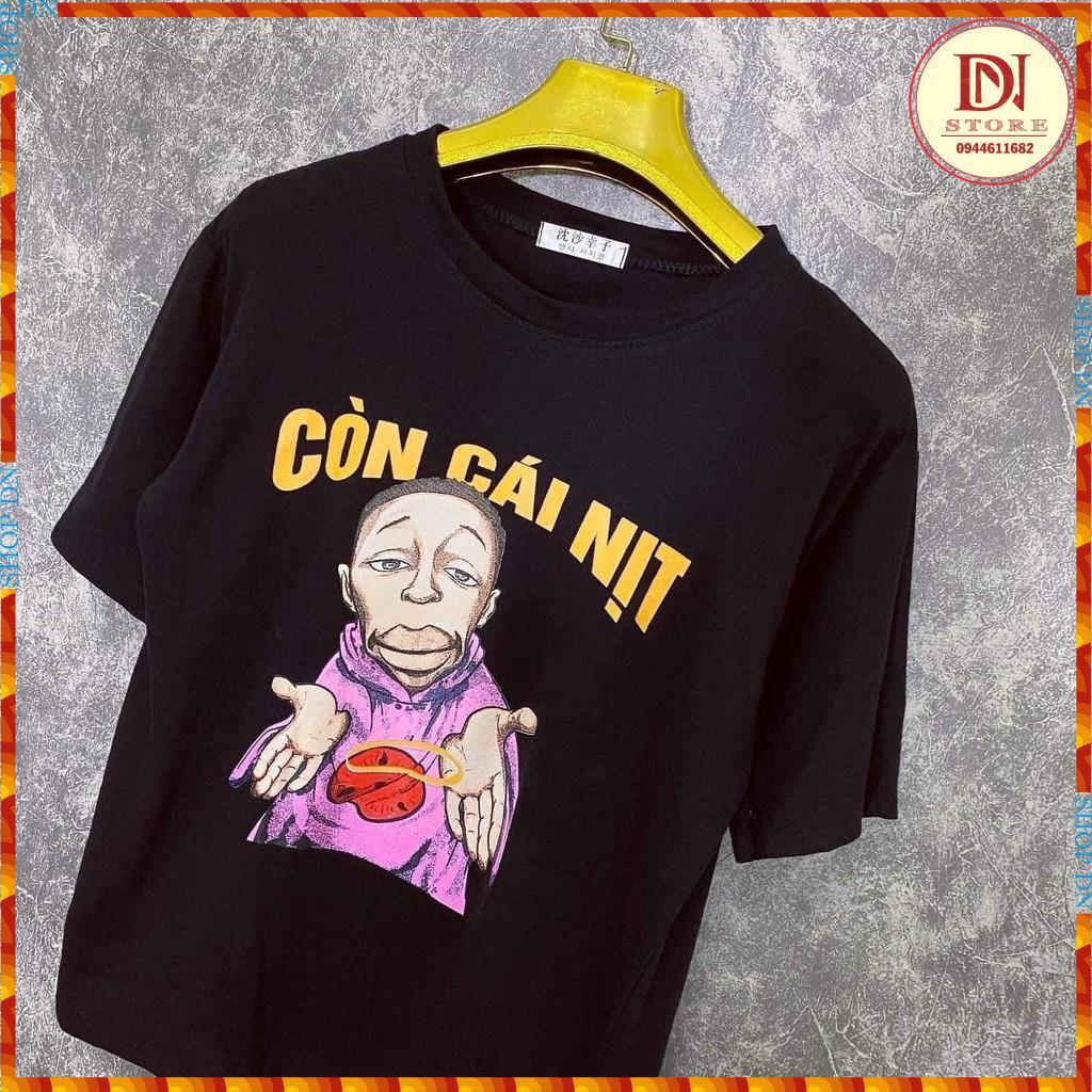Áo thun in hình còn cái nịt- phông nam nữ unisex chất cotton hot trend độc đẹp giá siêu rẻ - nhận in theo yêu cầu