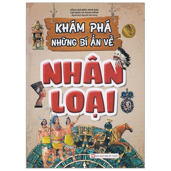 Khám Phá Những Bí Ẩn - Nhân Loại