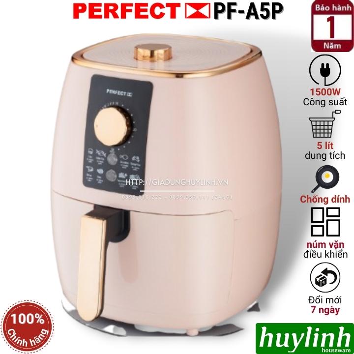 Nồi chiên không dầu Perfect PF-A5 [A5P - A5G] - 5 lít - Hàng chính hãng