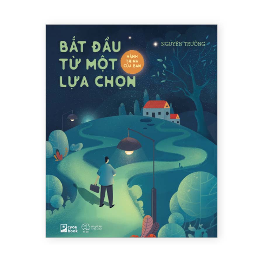 Hành trình của bạn - Bắt đầu từ một lựa chọn