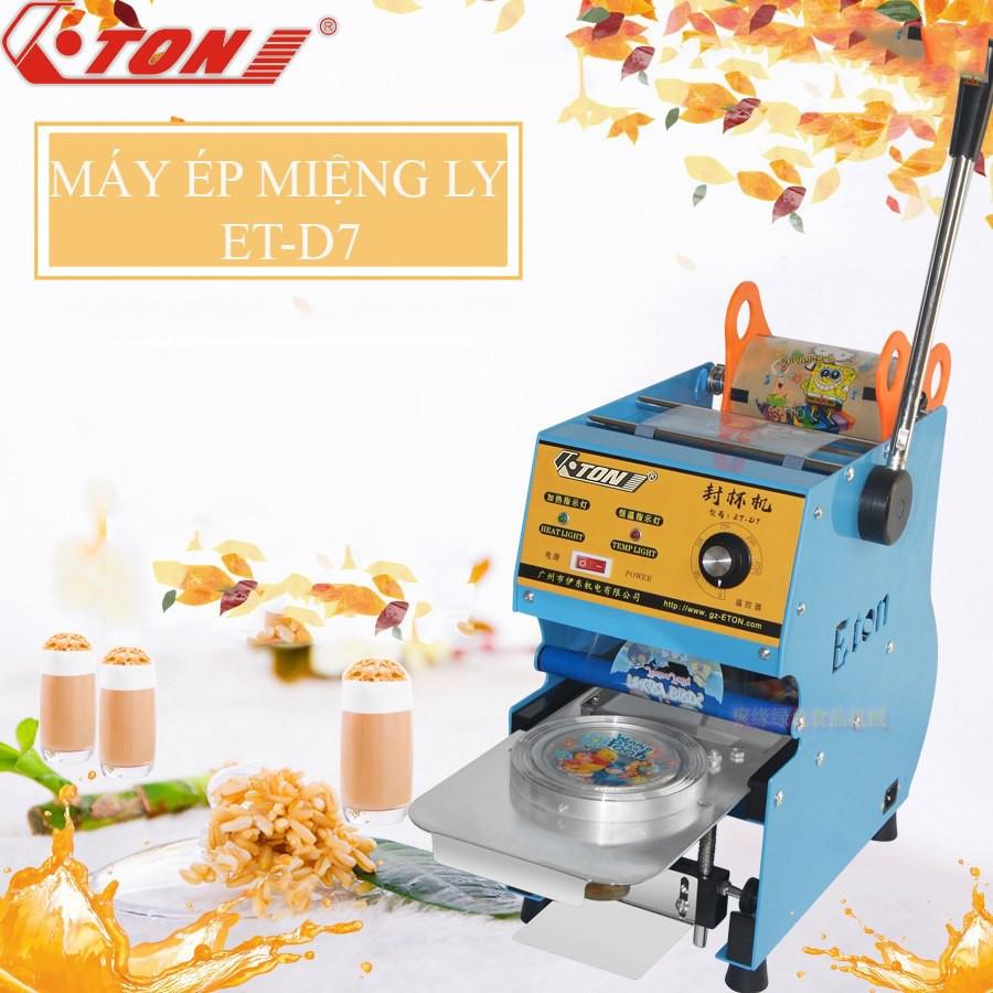 Máy ép miệng ly Eton D7-dập được nhiều lọa