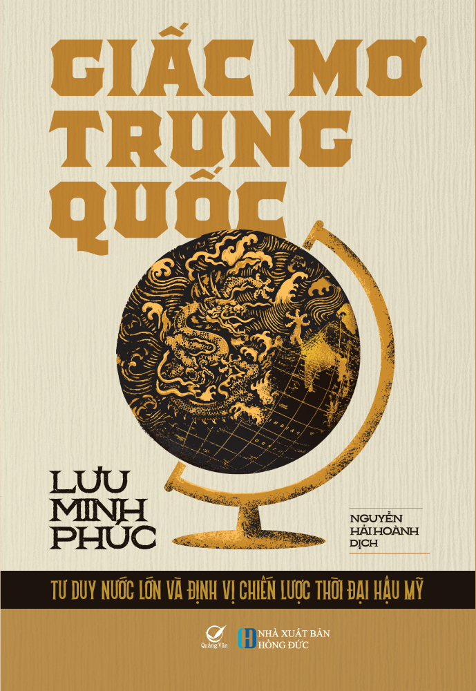 GIẤC MƠ TRUNG QUỐC - Lưu Minh Phúc - Nguyễn Hải Hoành dịch - Quảng Văn - Nhà xuất bản Hồng Đức.