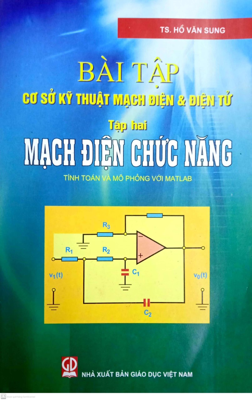 Bài tập cơ sở kỹ thuật mạch điện và điện tử - Tập 2 : Mạch điện chức năng