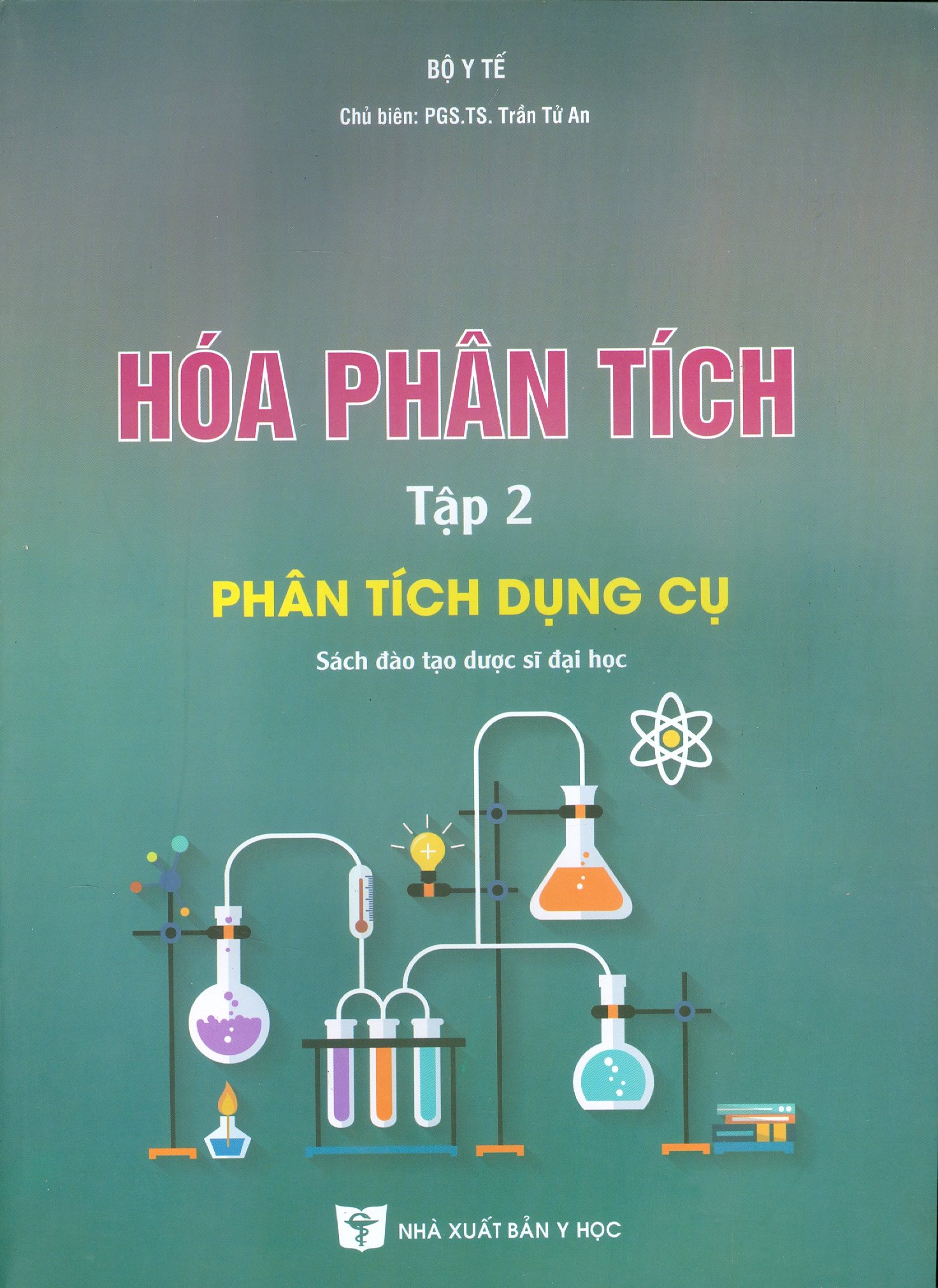 Hóa Phân Tích, Tập 2: Phân Tích Dụng Cụ (Sách đào tạo dược sĩ đại học) (Tái bản lần thứ hai)