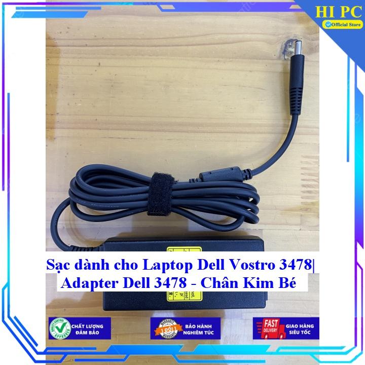 Sạc dành cho Laptop Dell Vostro 3478 Adapter Dell 3478 Chân Kim Bé - Hàng Nhập Khẩu