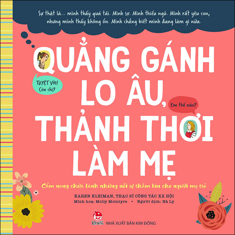 Quẳng Gánh Lo Âu, Thảnh Thơi Làm Mẹ - Cẩm Nang Chữa Lành Những Nỗi Sợ Thầm Kín Cho Người Mẹ Trẻ