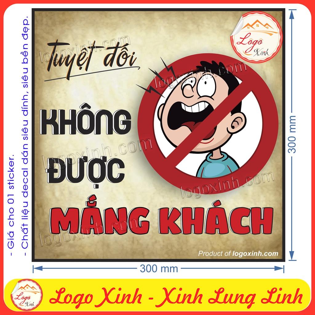 Logo Tem Sticker Không Được Mắng Khách Vui Nhộn Funny Dùng Cho Quầy Quán, Công Ty, Văn Phòng, Shop Online