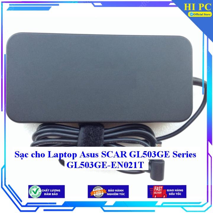 Sạc cho Laptop Asus SCAR GL503GE Series GL503GE-EN021T - Kèm Dây nguồn - Hàng Nhập Khẩu