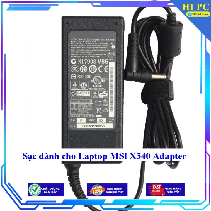 Sạc dành cho Laptop MSI X340 Adapter - Kèm Dây nguồn - Hàng Nhập Khẩu