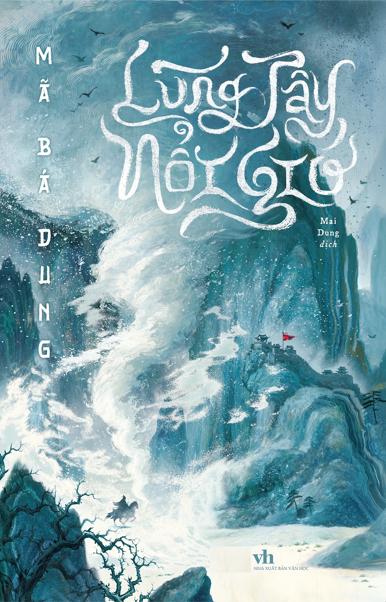 Lũng Tây Nổi Gió (Tác giả: Mã Bá Dung)