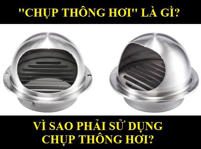 Hàng cao cấp / Chụp Thông hơi-Ventcap, Thông gió. Hút Mùi  Inox 304 cao cấp