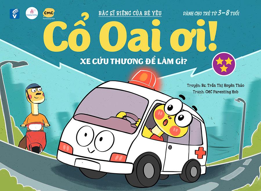 Cổ Oai Ơi! - Tập 3: Xe Cứu Thương Để Làm Gì