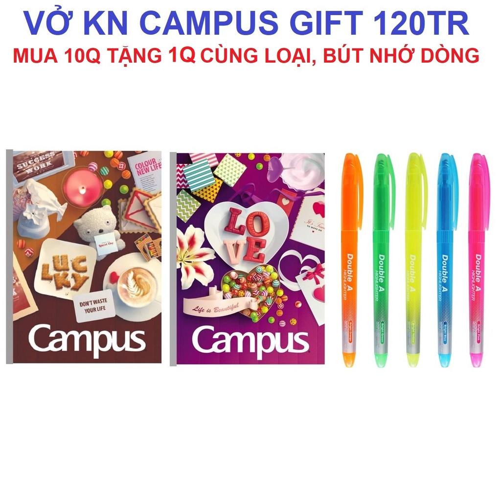 Vở KN Campus Gift 120 trang - Mua 10 tặng 1, bút nhớ dòng