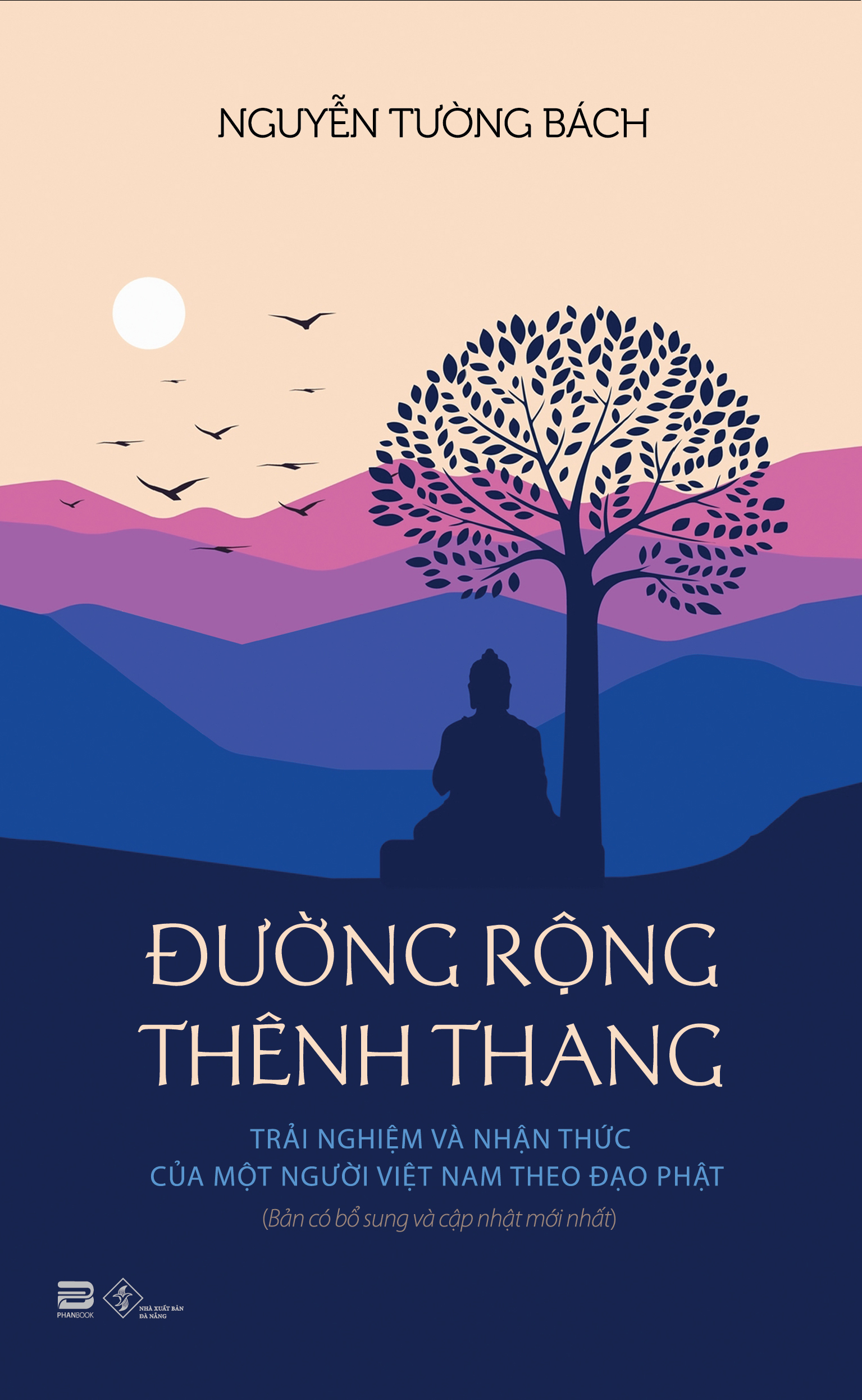 Đường Rộng Thênh Thang (Có bổ sung và cập nhật mới nhất)