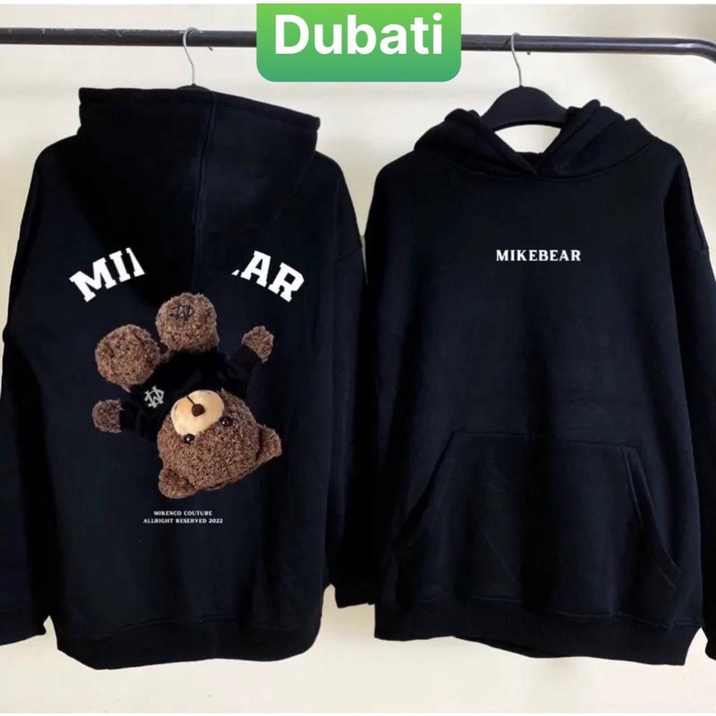 ÁO KHOÁC HOODIE NAM NỮ CON GẤU NGƯỢC MIKEBEAR CHẤT NỈ DÀY PHOM FROM RỘNG CHỐNG LẠNH NẮNG, NÓNG ĐÔNG HÈ HOT TREND 2DUBATI