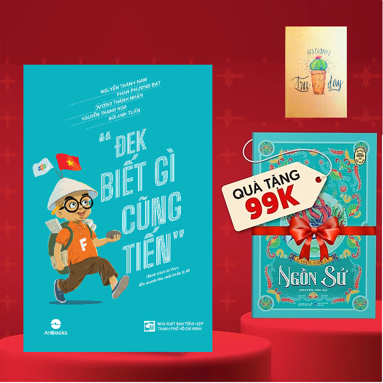 ĐEK BIẾT GÌ CŨNG TIẾN + Tặng miễn phí sách NGÔN SỨ 99K + Poster Quy tắc năm ngón tay An Toàn Cho Con Yêu + Bookmark Cú Mèo + sổ tay xương rồng