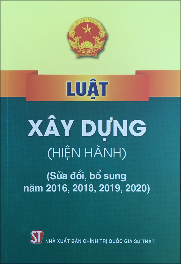 Luật Xây Dựng (Hiện Hành) (Sửa Đổi, Bổ Sung Năm 2016, 2018, 2019, 2020)