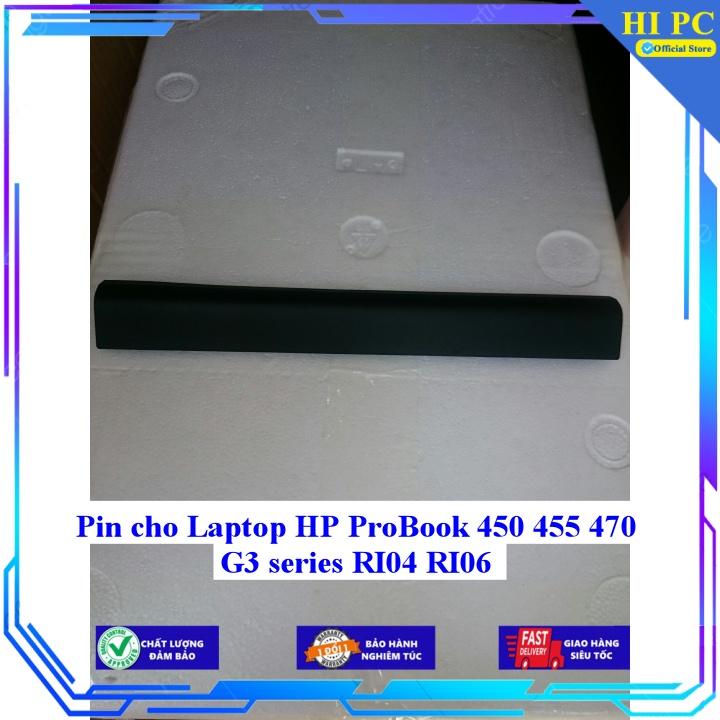 Pin cho Laptop HP ProBook 450 455 470 G3 series RI04 RI06 - Hàng Nhập Khẩu