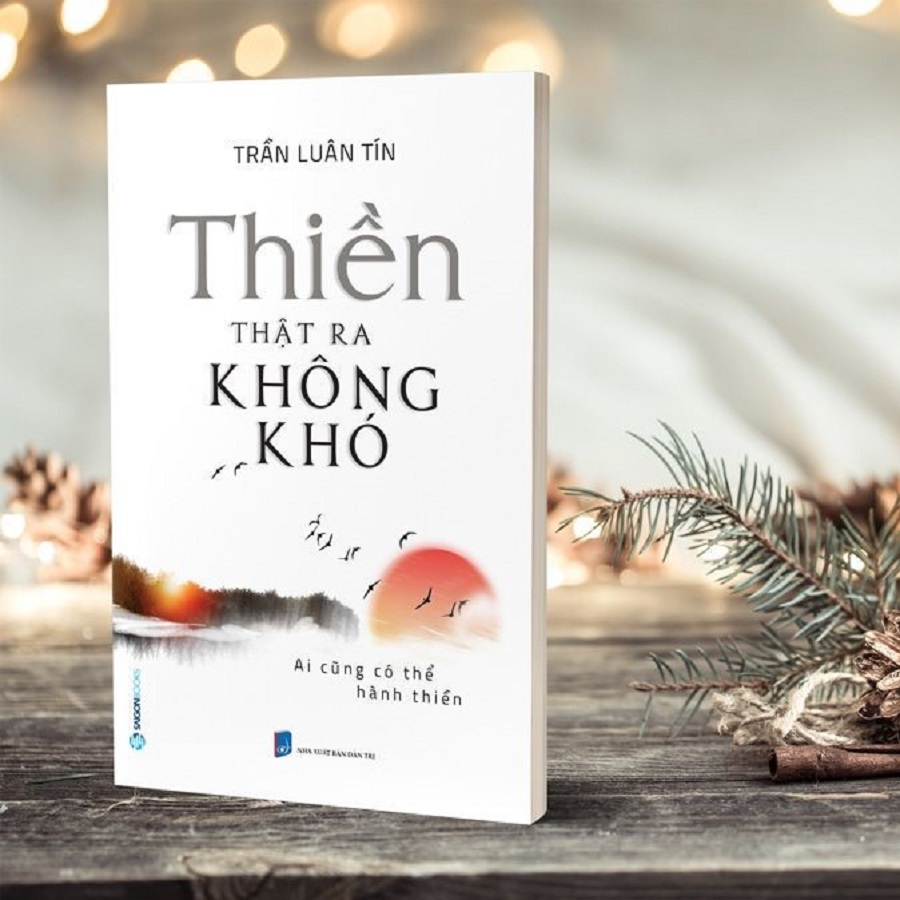 Thiền thật ra không khó - Tác giả: Trần Luân Tín -  tự khắc chế "con ngựa bất kham" của tâm trí