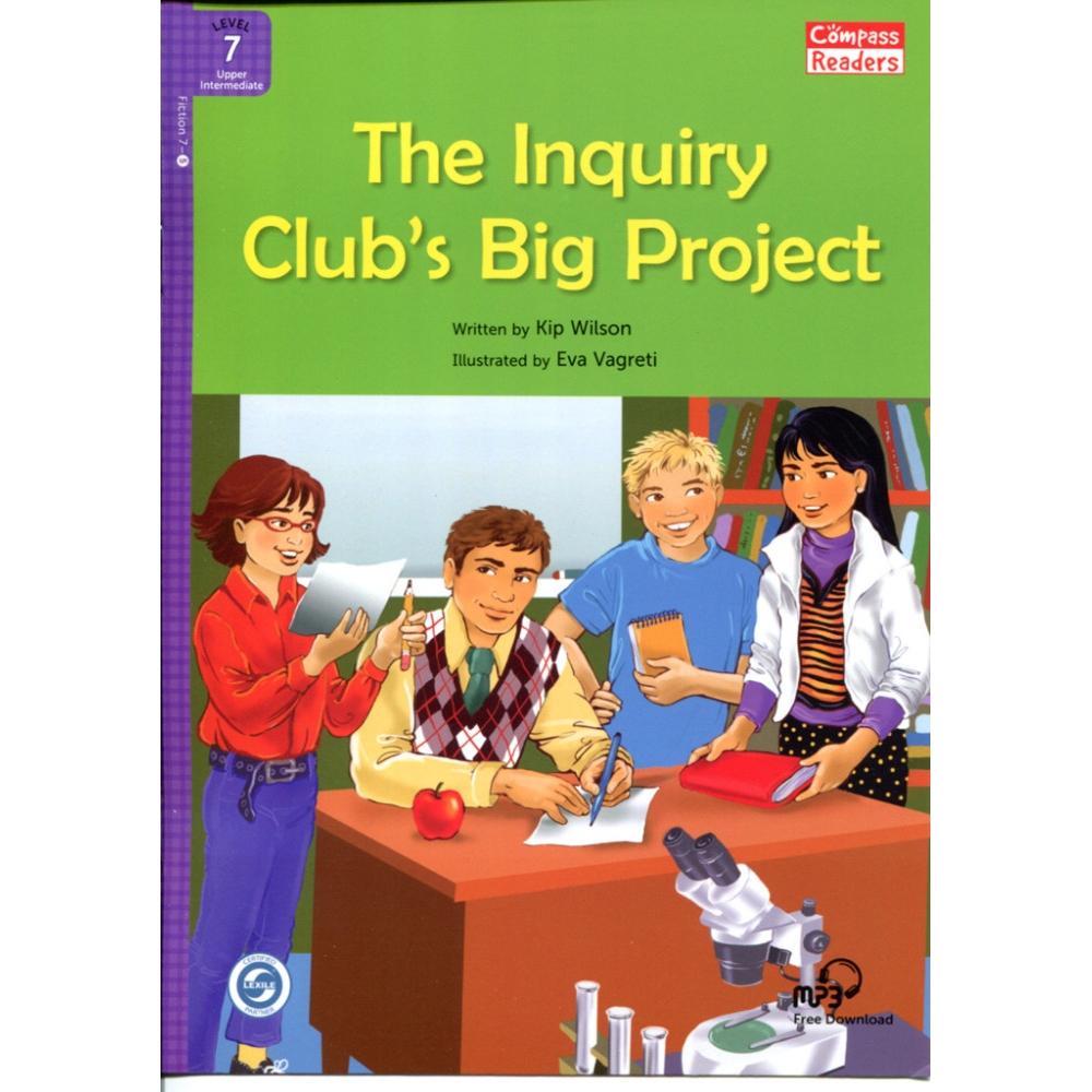 [Compass Reading Level 7-5] The Inquiry Club's Big Project - Leveled Reader with Downloadable Audio Free - Sách chuẩn nhập khẩu từ NXB Compass