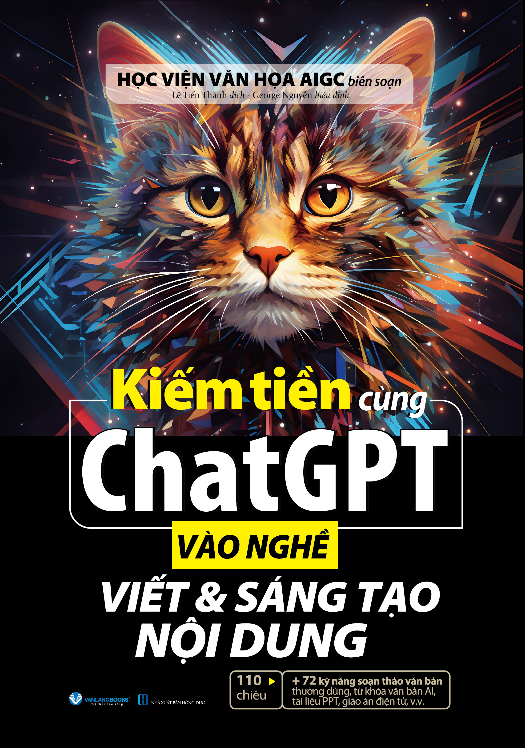Kiếm Tiền Cùng ChatGPT - Vào Nghề Viết &amp; Sáng Tạo Nội Dung - Vanlangbooks