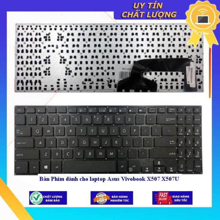 Bàn Phím dùng cho laptop Asus Vivobook X507 X507U  - THƯỜNG - MỚI 100% - Hàng Nhập Khẩu New Seal