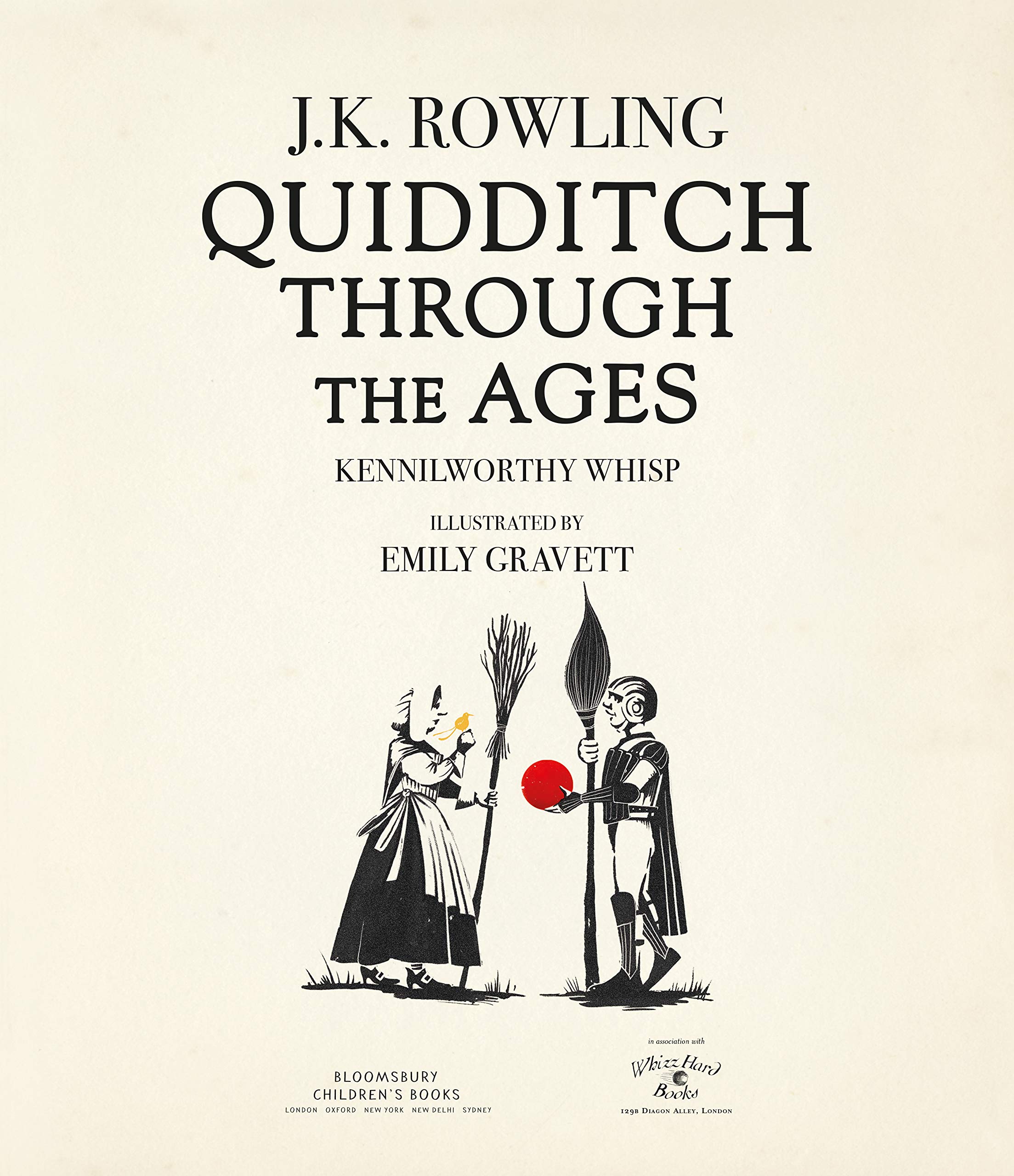 Quidditch Through The Ages - Illustrated Edition : A Magical Companion To The Harry Potter Stories