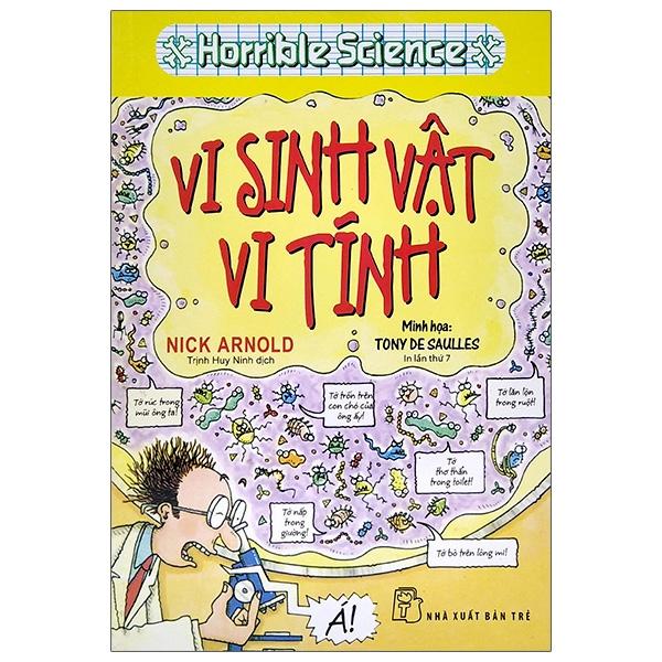 Horrible Science - Vi Sinh Vật Vi Tính Tái Bản 2021