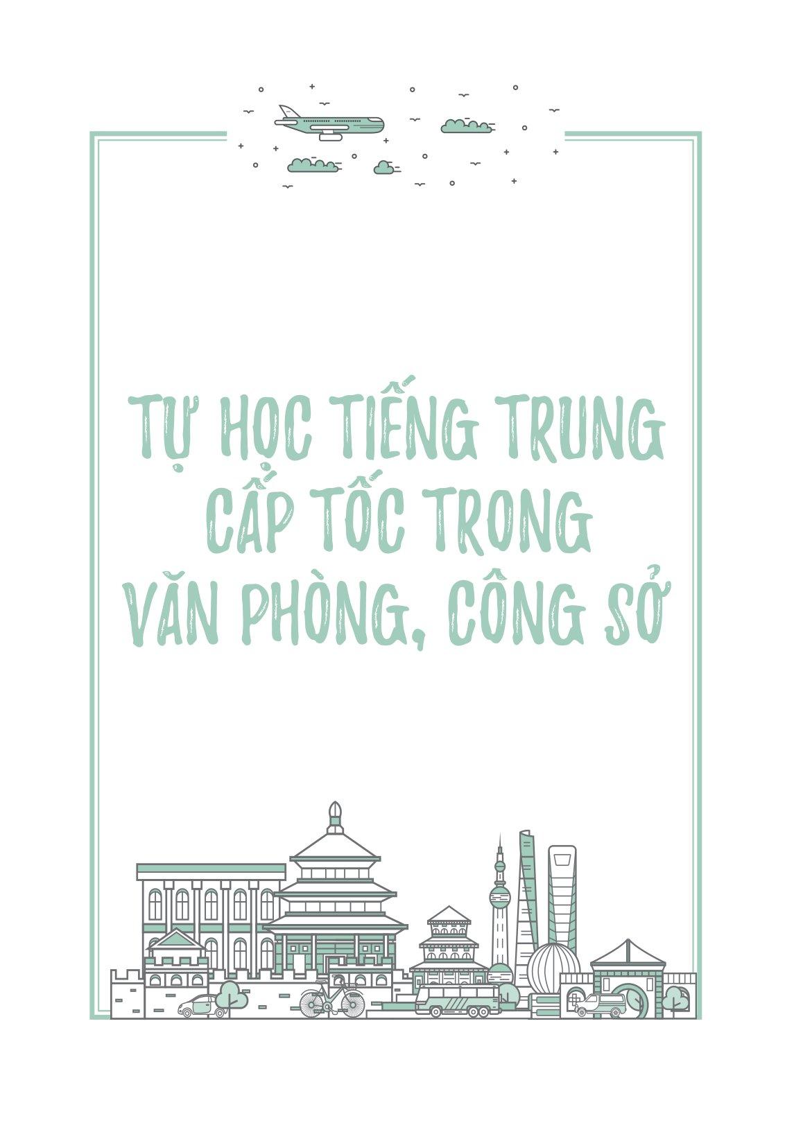 Tự Học Tiếng Trung Cấp Tốc Trong Văn Phòng, Công Sở