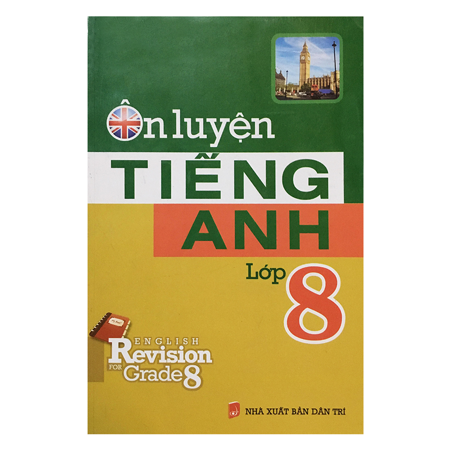 Ôn Luyện Tiếng Anh Lớp 8