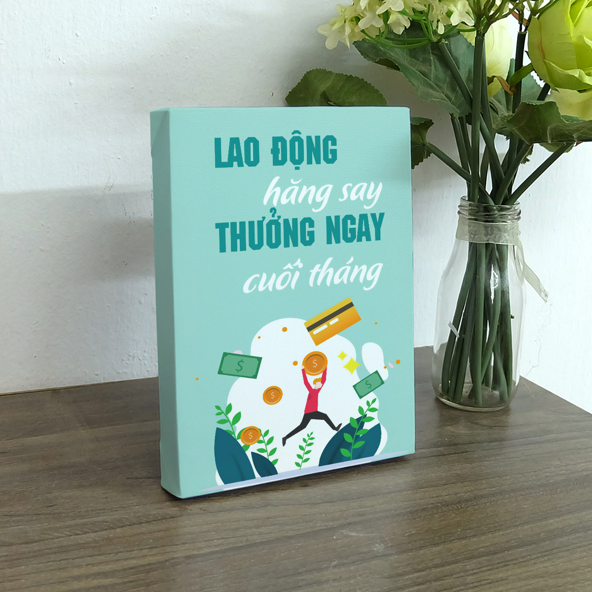 Tranh in để bàn canvas tạo động lực Cocopic  OFVDB007 Lao động hăng say thưởng ngay cuối tháng