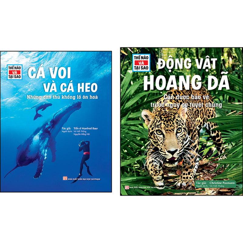 Combo Trọn Bộ 2 Cuốn: Động Vật Hoang Dã Cần Được Bảo Vệ Trước Nguy Cơ Tuyệt Chủng + Cá Voi Và Cá Heo - Những Con Thú Khổng Lồ Ôn Hòa
