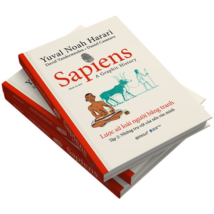 Sapiens - Lược Sử Loài Người Bằng Tranh - Tập 2 : Những Trụ Cột Của Nền Văn Minh