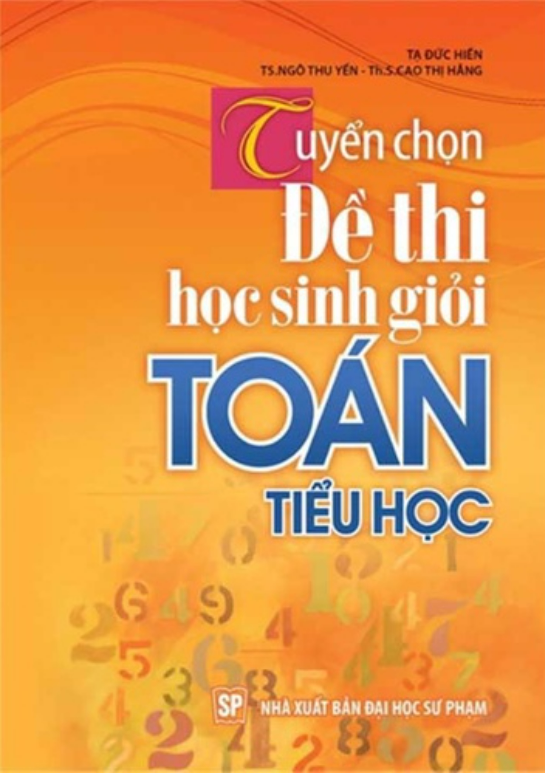 Sách - Tuyển Chọn Đề Thi Học Sinh Giỏi Toán Tiểu Học