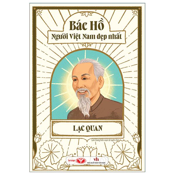 Sách - Bác Hồ - Người Việt Nam Đẹp Nhất - Lạc Quan