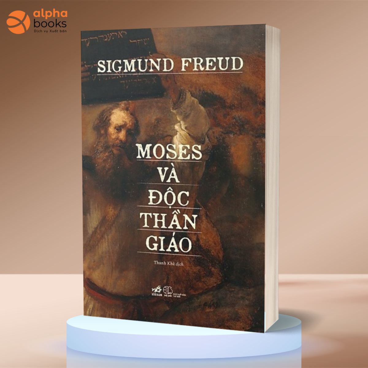 Sách - Moses và độc thần giáo (Sigmund Freud) - Nhã Nam Official