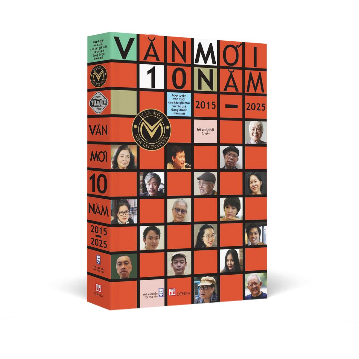 Sách - Văn Mới 10 Năm 2015-2025 - Hợp Tuyển Văn Xuôi Của Các Tác Giả Mới Và Tác Giả Đang Được Mến Mộ