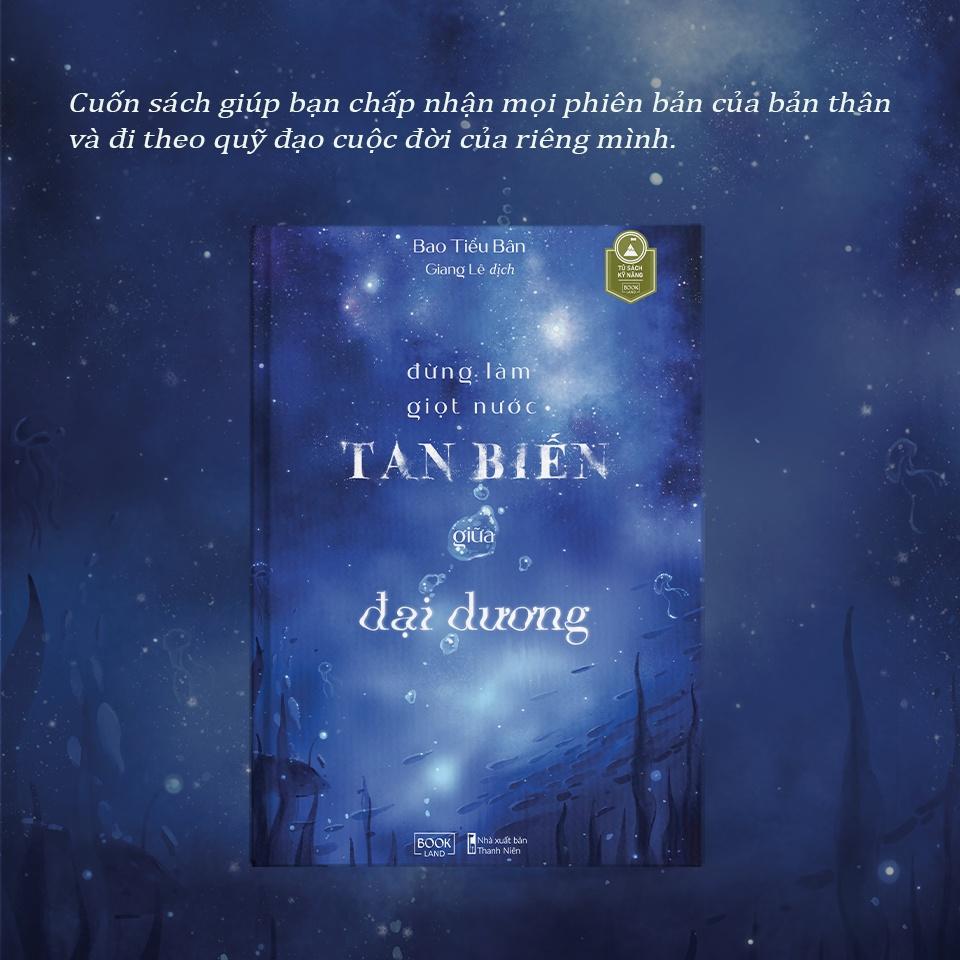 Sách  Đừng Làm Giọt Nước Tan Biến Giữa Đại Dương - Skybooks - BẢN QUYỀN