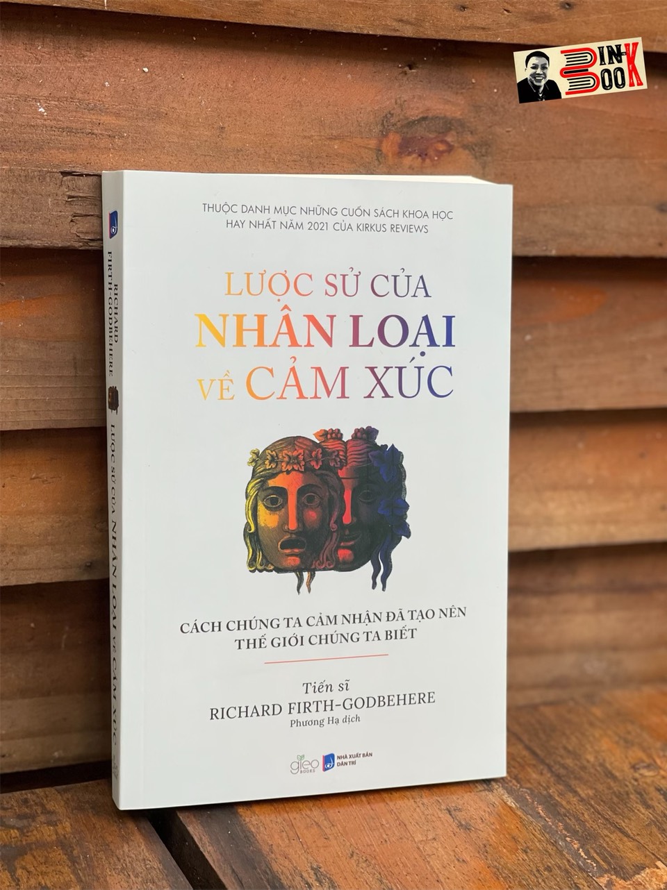 (sách khoa học hay nhất năm 2021 của Kirkus Reviews) LƯỢC SỬ CỦA NHÂN LOẠI VỀ CẢM XÚC - Cách chúng ta cảm nhận đã tạo nên thế giới chúng ta biết - GIEO Books