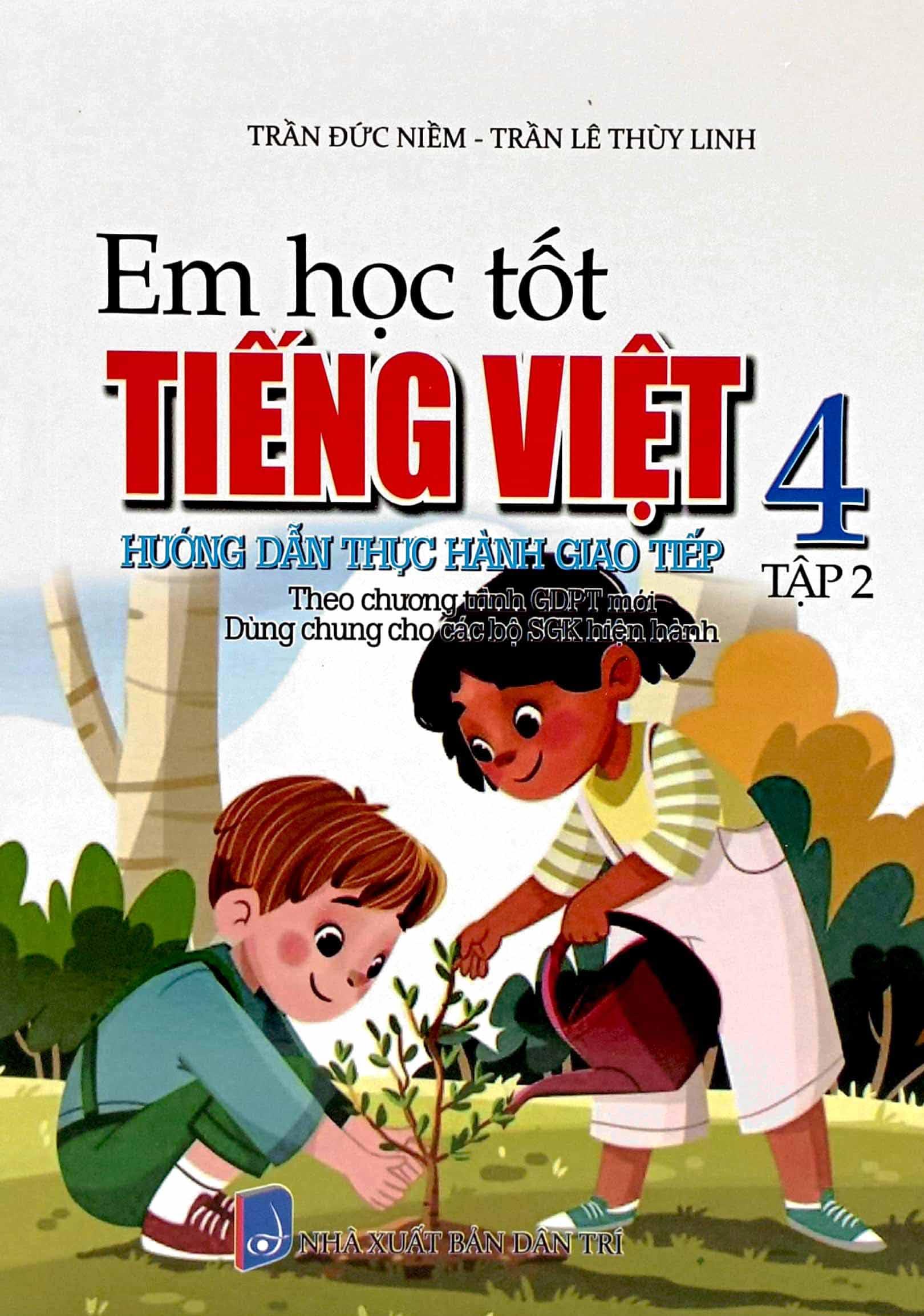 Em Học Tốt Tiếng Việt 4 - Tập 2 - Hướng Dẫn Thực Hành Giao Tiếp