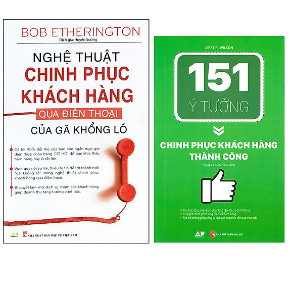 Combo 151 Ý Tưởng - Chinh Phục Khách Hàng Thành Công+Nghệ Thuật Chinh Phục Khách Hàng Qua Điện Thoại Của Gã Khổng Lồ